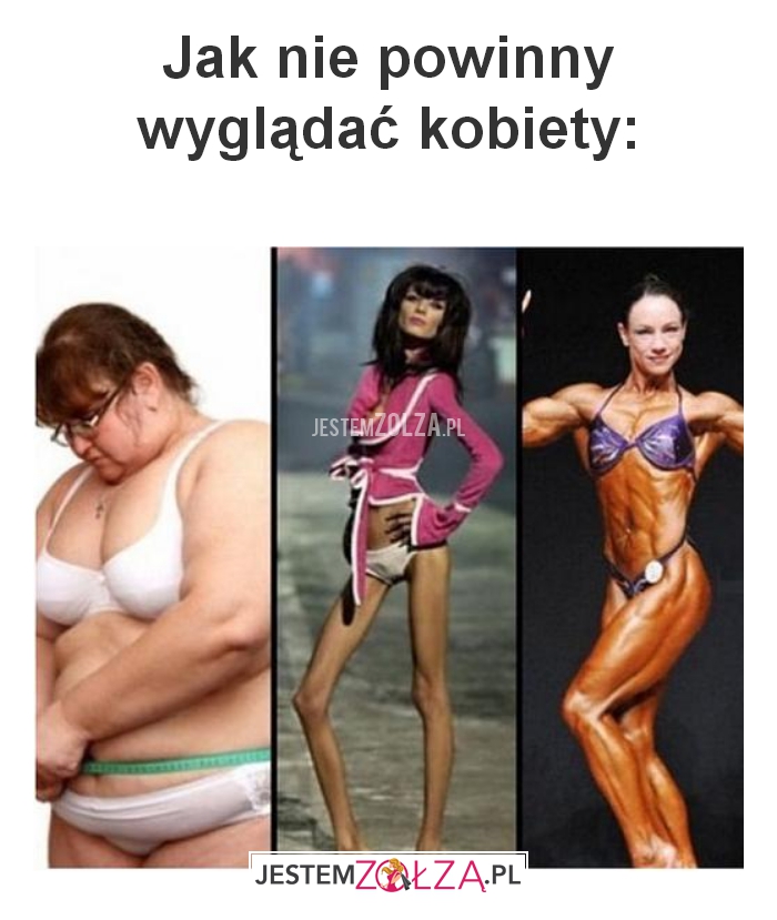 Jak nie powinny wyglądać kobiety