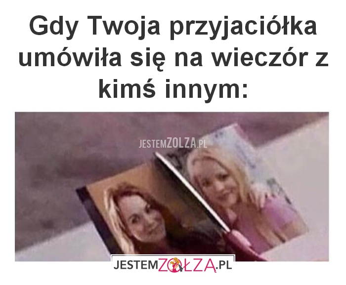 Gdy Twoja przyjaciółka