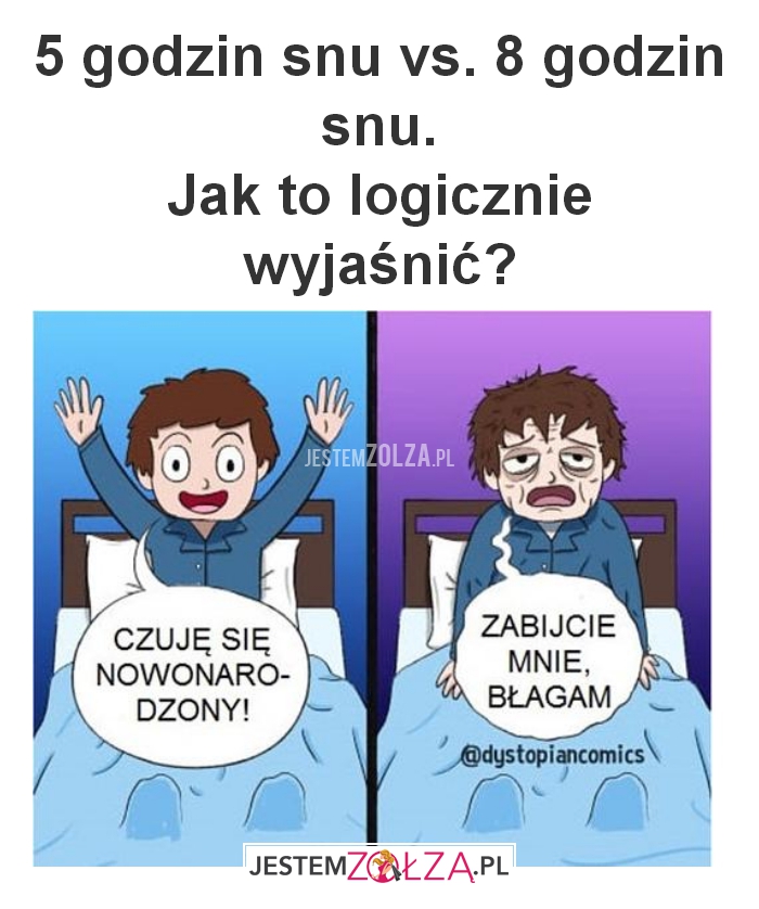 5 godzin snu vs. 8 godzin snu