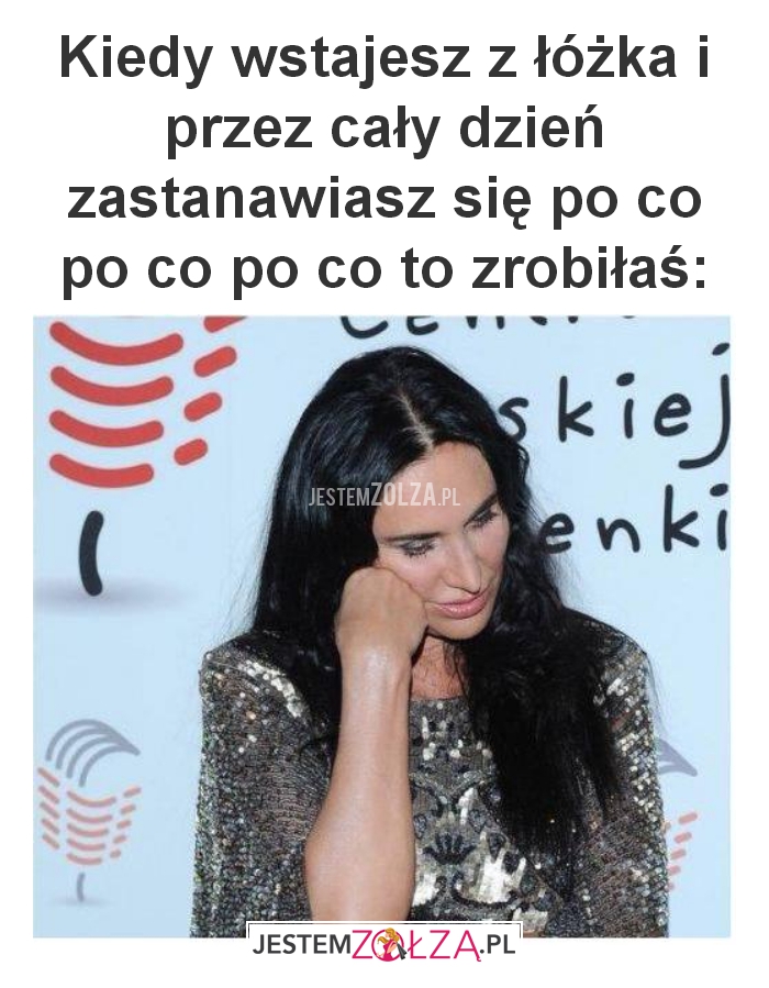 Kiedy wstajesz z łóżka 