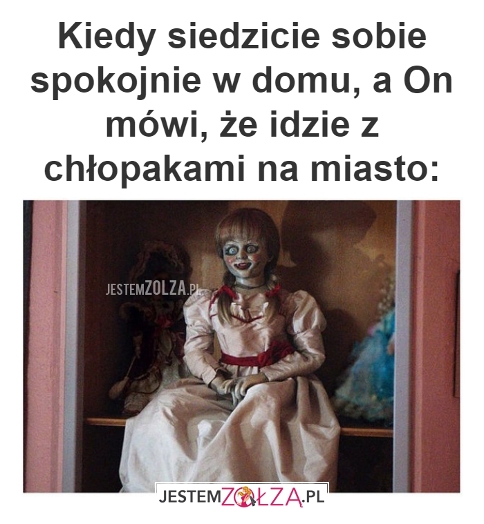 Kiedy siedzicie sobie spokojnie