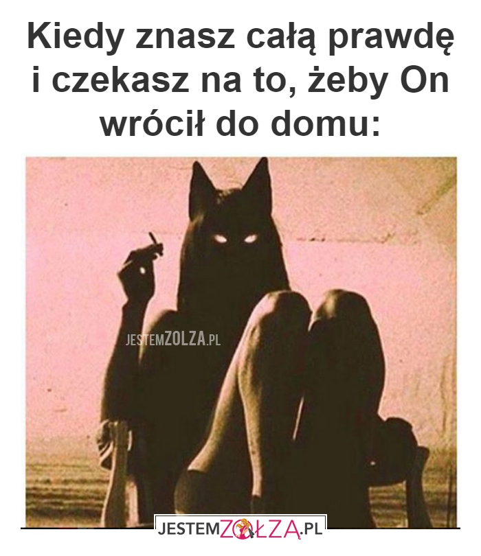 Kiedy znasz całą prawdę