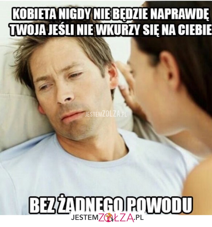 kobieta nigdy nie będzie