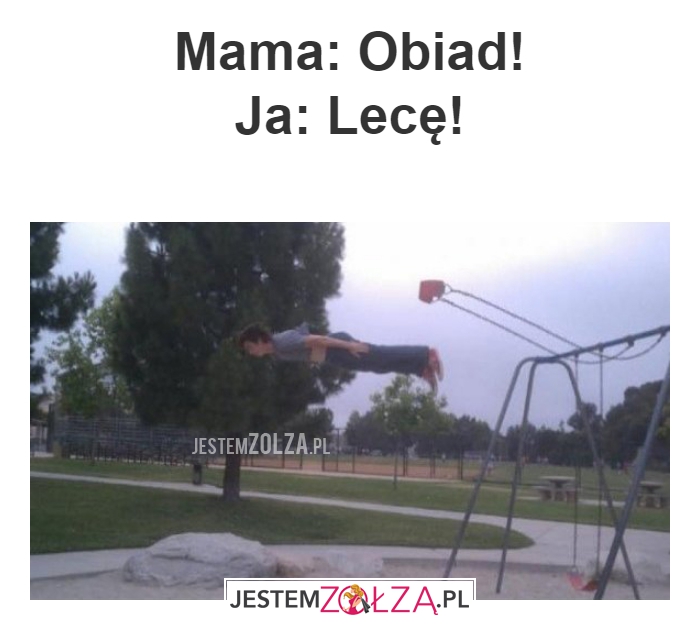 Mama: Obiad!