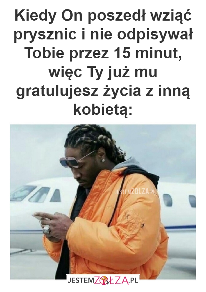Kiedy On poszedł wziąć