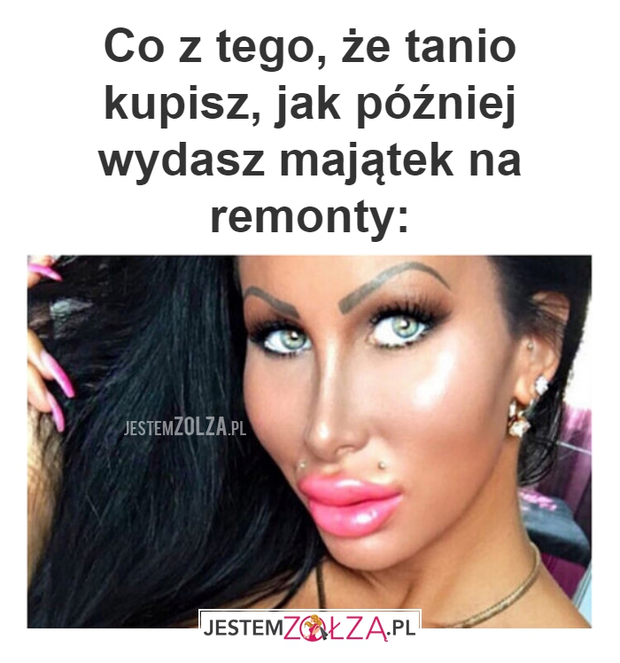 Co z tego, że tanio 