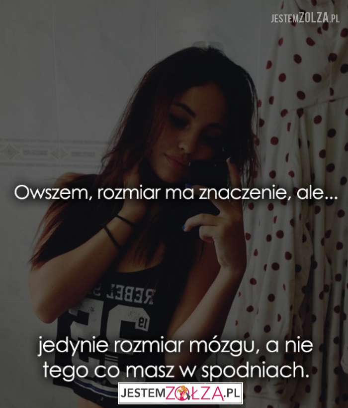 Owszem-rozmiar-ma-znaczenie-ale...