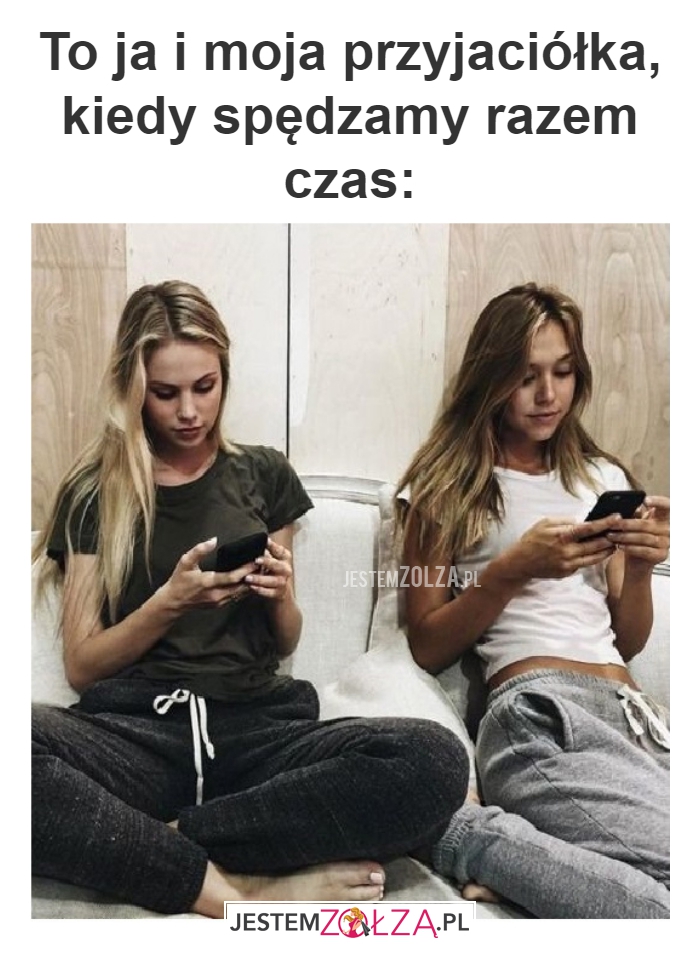 To ja i moja przyjaciółka