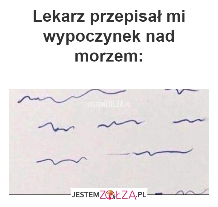 Lekarz przepisał mi