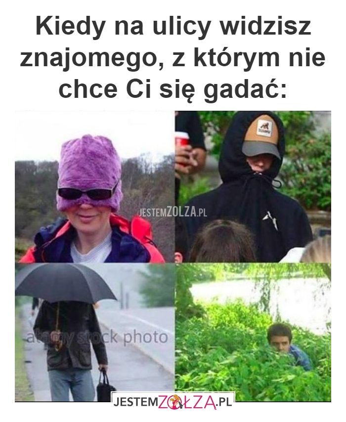 Kiedy na ulicy widzisz 