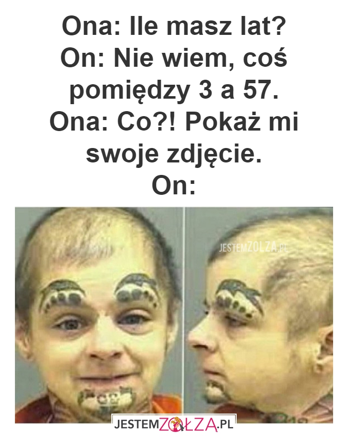 Ona: Ile masz lat?