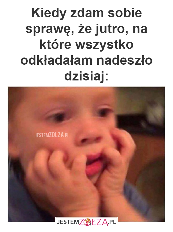 Kiedy zdam sobie
