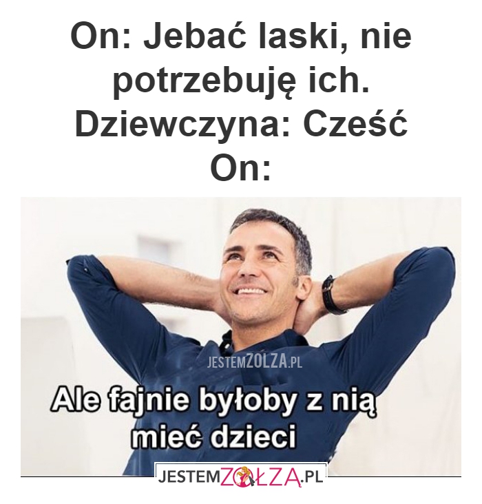 On: Jebać laski