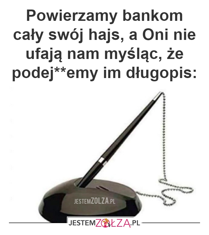 Powierzamy bankom 