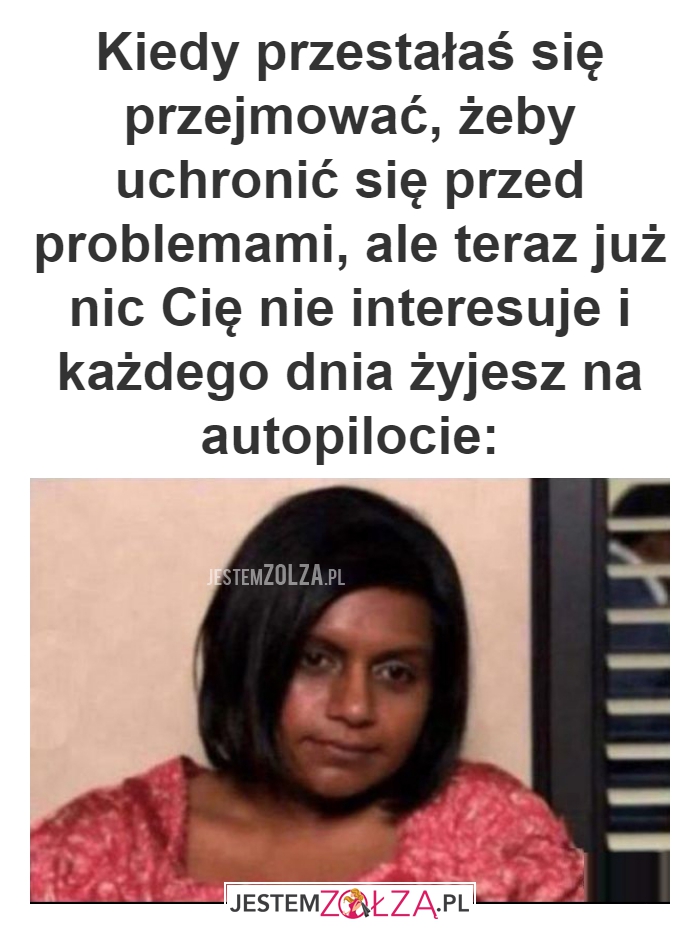 Kiedy przestałaś się