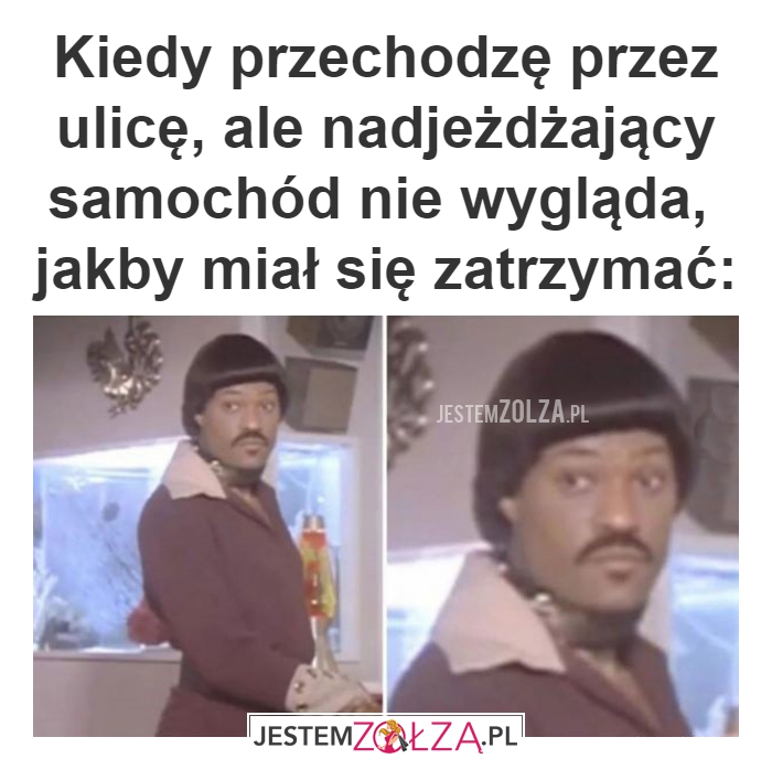 Kiedy przechodzę