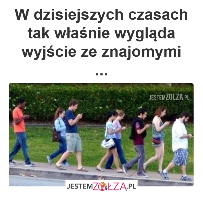 w dzisiejszych czasach 