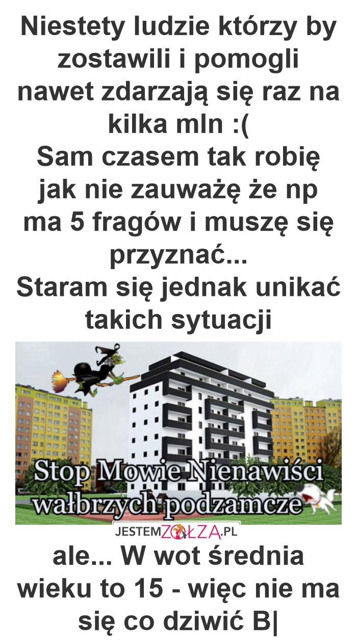 Oczywiście takie sytuacje są denerwujące, ale pojawia się pytanie, czy sami też reagujemy na takie prośby