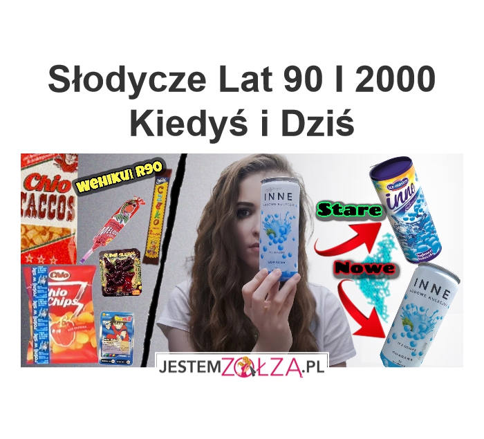 Słodycze Lat 90 I 2000 Kiedyś i Dziś 