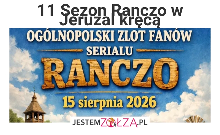 Kręcą 11 Sezon Ranczo 